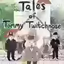 Tales of Tommy Twitchnose